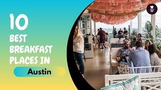 Best Breakfast Places in Austin | Where to eat in Austin | United States