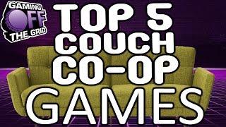 Top Five Couch Co-op Games | Gaming Off The Grid
