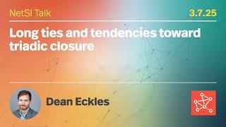 Dean Eckles on "Long ties and tendencies toward triadic closure"
