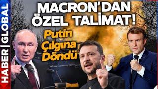 Macron Zelenski'ye Talimatı Verdi! Kırmızı Çizgi Yok! Putin Artık Çılgına Dönecek!