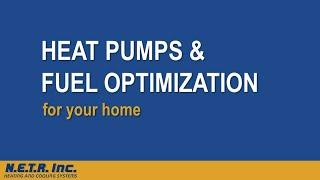 NETR Seminar - Heat Pumps and Fuel Optimization for Your Home
