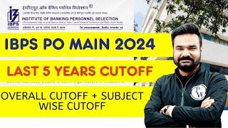 IBPS PO Mains Last 5 Years Cut off | IBPS PO Mains Cut off Trend Analysis | IBPS PO Mains 2024