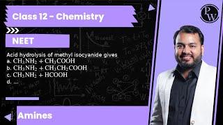 Acid hydrolysis of methyl isocyanide gives a. CH_3NH_2+CH_3COOH b. CH_3NH_2+CH_3CH_2COOH c. CH_3N...