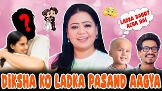 Diksha Ko Ladka Pasand Aagya  | Bharti Singh | Haarsh Limbachiyaa | Golla