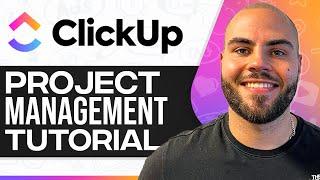 ClickUp Project Management Tutorial 2025 (Full In-Depth Tutorial)