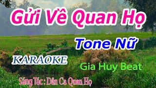 Gửi Về Quan Họ - Karaoke - Tone Nữ - Nhạc Sống - gia huy beat