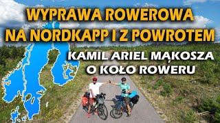 10 tys. kilometrów NA ROWERZE?! Rozmowa z Kamilem Mąkoszą o najdłuższej wyprawie życia