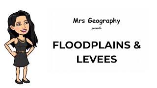 Floodplains & levees