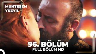 Muhteşem Yüzyıl 96. Bölüm  (HD)