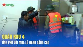 Quân khu 4 ứng phó với mưa lũ đang dâng cao- Báo QĐND