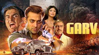 Garv: Pride and Honour Full With English Subtitle - Action - Salman Khan, Arbaaz Khan, Shilpa Shetty