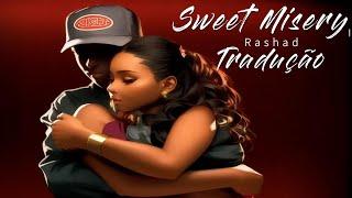  Rashad - Sweet Misery [Lyrics/Tradução]