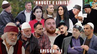 Rrugët e Lirisë - Episodi 11 (Tregime të Vjetra)