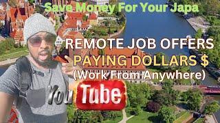 REMOTE JOBS PAYING IN DOLLARS | WORK FROM  ANYWHERE & SAVE FOR YOUR JAPA