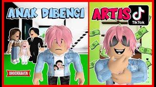 Anak DIBENCI SUKSES menjadi ARTIS TIKTOK Feat @sapipurba Brookhaven Rp Roblox