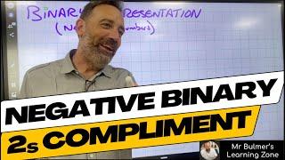 Negative Binary Numbers &  2s Compliment - Step-by-Step Lesson from the Classroom