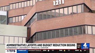 Vanderbilt University Medical Center to lay off hundreds before end of fiscal year