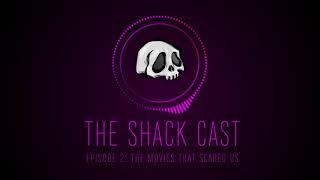 The Shack Cast: The Movies that Scared Us