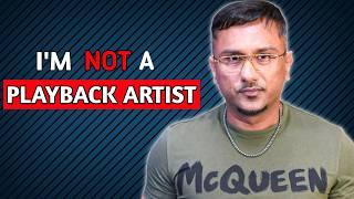 The DANGER of being Yo Yo Honey Singh