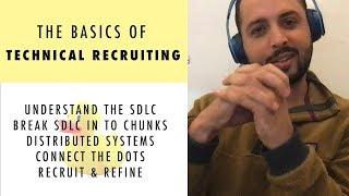 The Basics Of Technical Recruiting