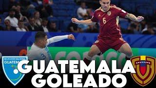 GUATEMALA GOLEADO POR VENEZUELA Y DEJA FUERA A PANAMÁ  | MUNDIAL FUTSAL