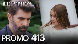 Esaret 413. Bölüm Fragmanı | Redemption Episode 413 Promo