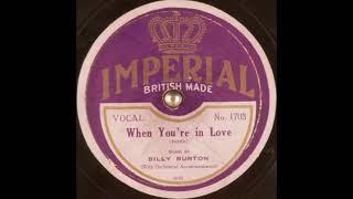 Billy Burton - When You're in Love (1926)