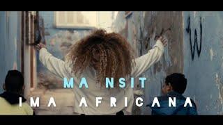 Ima Africana : Ma Nsit _ مانسيت