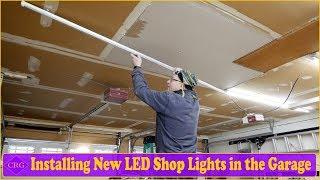 Installing New LED Lights in the Garage