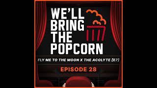 Fly Me To The Moon x The Acolyte Episode 7 / EP 28