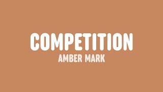 Amber Mark - Competition (Lyrics)