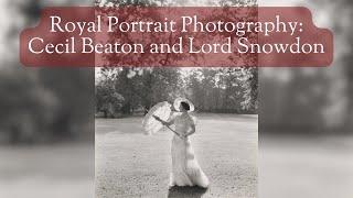 How Photographers Cecil Beaton and Lord Snowdon Captured Enduring Portraits of The Royal Family