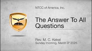 The Answer To All Questions | John 14:1-6 | Rev. M. C. Kekel