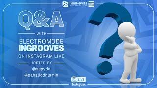 IG Live with Electromode Ingrooves | Question and Answer Session