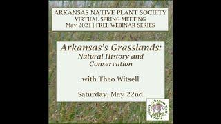 Arkansas’s Grasslands: Natural History and Conservation with Theo Witsell