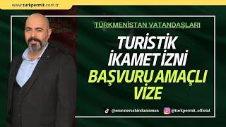 TURİSTİK İKAMET İZNİ BAŞVURU AMAÇLI VİZE !