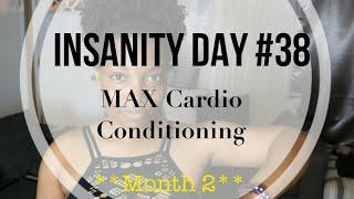 Insanity Workout Day 38| Max Cardio Conditioning| LesaJ