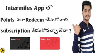 How To Redeem The Points & Subscription in Intermiles App