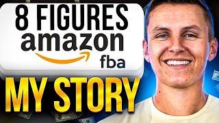 8 Figure Amazon FBA Seller | My Story