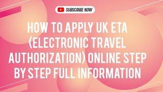 How To Apply UK ETA (Electronic Travel Authorization) Online Step By Step Full Information