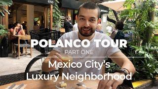 Polanco Tour - Mexico City's Luxury Neighborhood pt. 1 | Where to stay in Mexico City