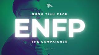 Nhóm tính cách ENFP (campaigner) | MBTI types 