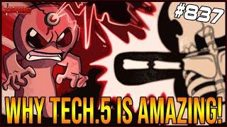 There's a REASON why we love Tech.5! - The Binding Of Isaac: Repentance Ep. 837