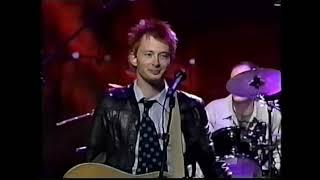 Radiohead - Fake Plastic Trees Live on Late Night with Conan O' Brien 1995