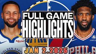 Golden State Warriors VS Philadelphia 76ers  FULL GAME  Highlights Jan 02,2025 NBA Season 2025-26