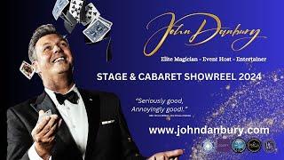 John Danbury - Magic, Comedy and Song Showreel 2024