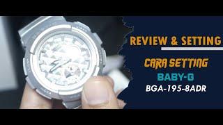 CARA SETTING JAM TANGAN CASIO BABY-G BGA 195 8ADR / BGA-195-8ADR #jamtanganoriginal