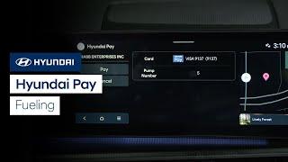 Hyundai Pay: Fueling | Bluelink® | Hyundai