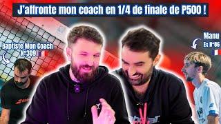 1/4 DE FINALE DE P500 CONTRE MON COACH N309  + DÉBRIEF AVEC LUI ! ( Objectif Top500 #É2.5 )