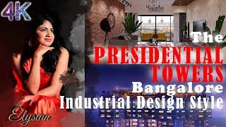 The PRESIDENTIAL TOWER |Industrial Design Style| 2023 Elysian #luxuryinteriordesigner #bangalore